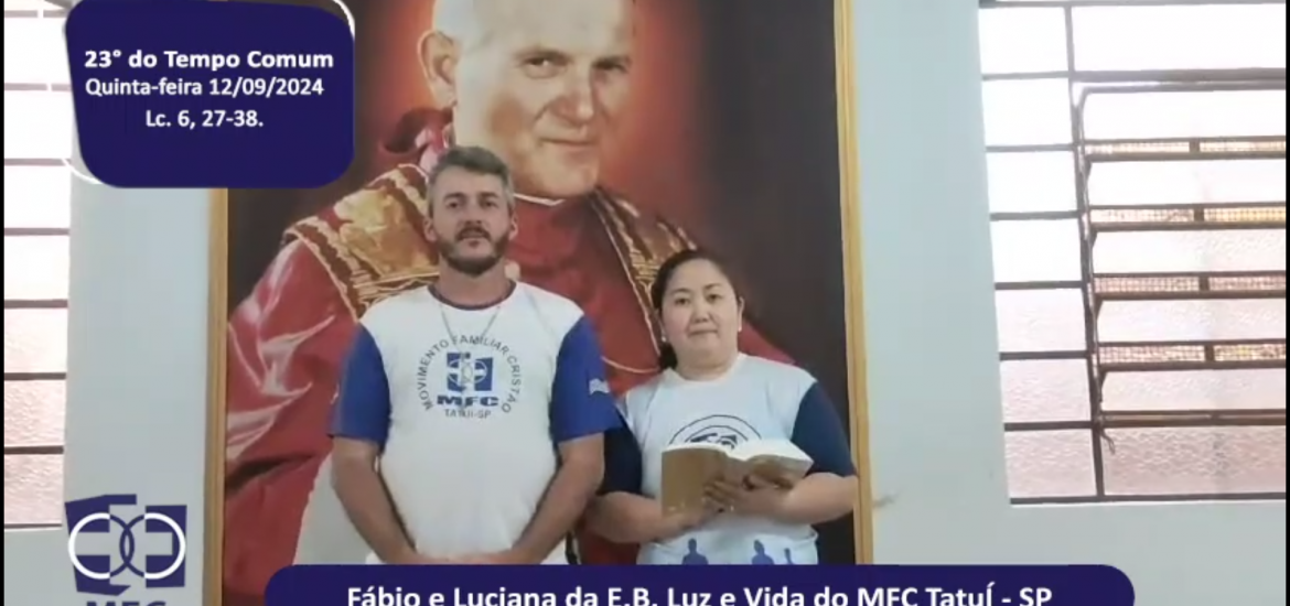 MFC Nacional: Reflexão do Evangelho por um MFCista 55