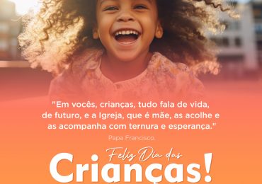 Feliz Dia das Crianças!