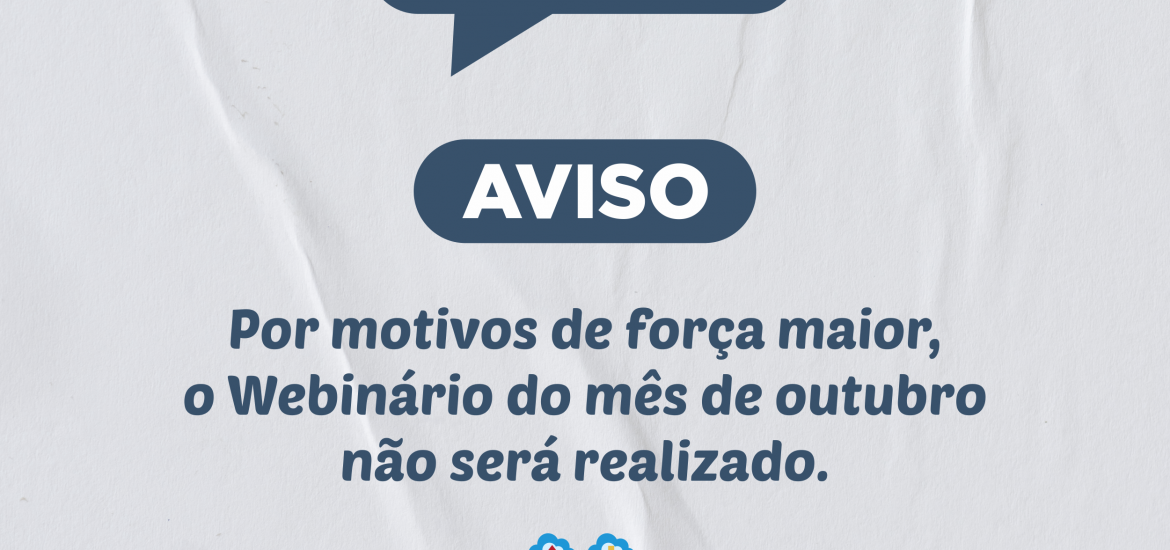 Webinário de Outubro: Aviso